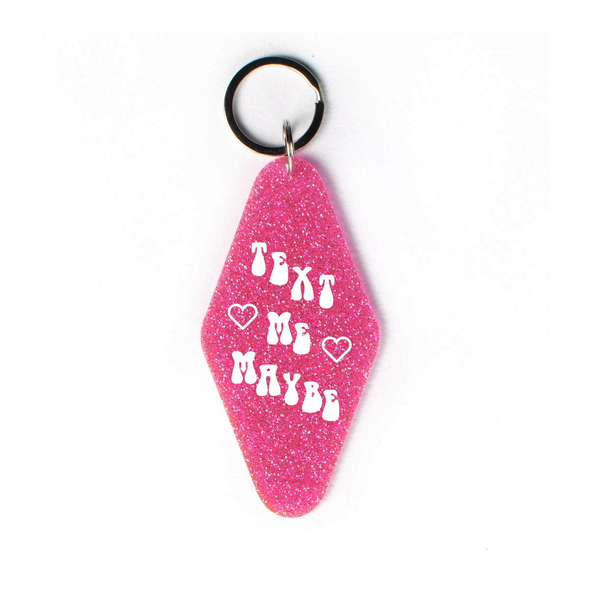 Text Me Maybe Keychain