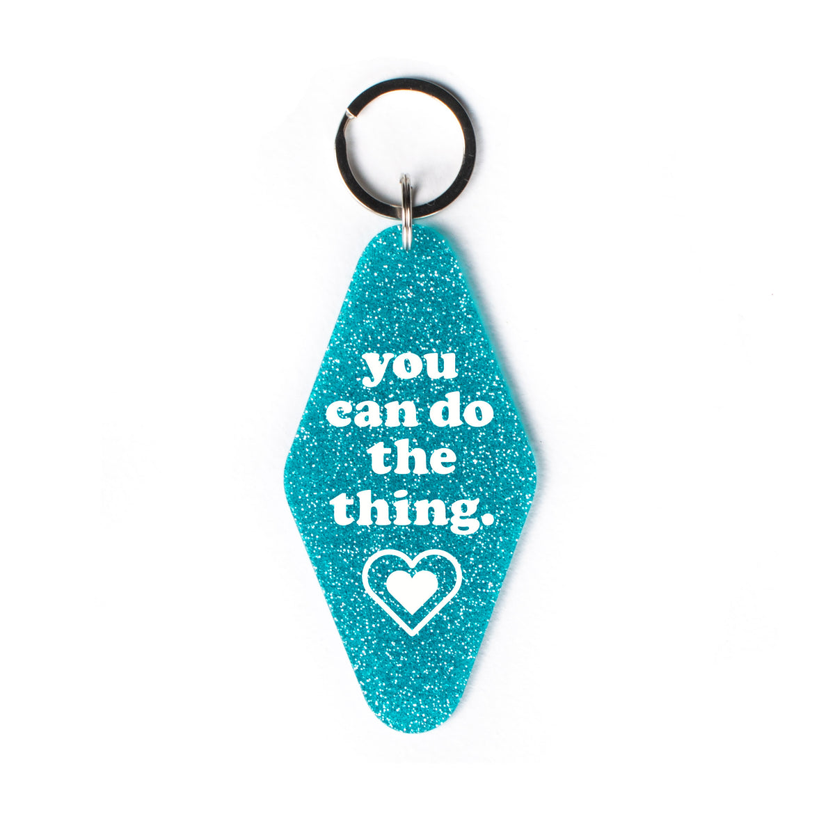 You Can Do The Thing Glitter Keychain