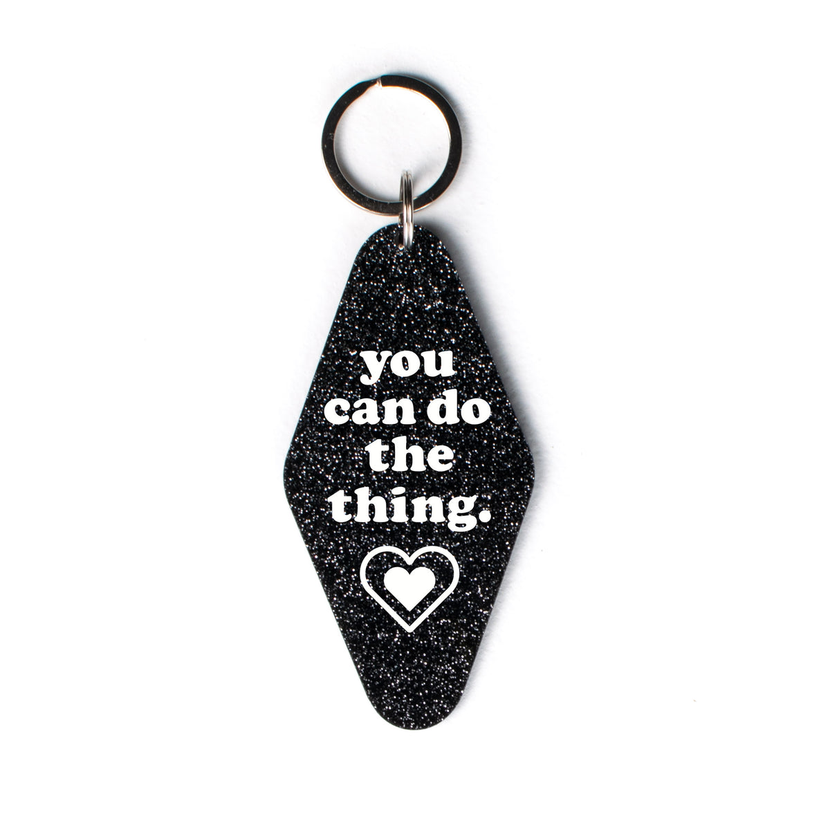 You Can Do The Thing Glitter Keychain