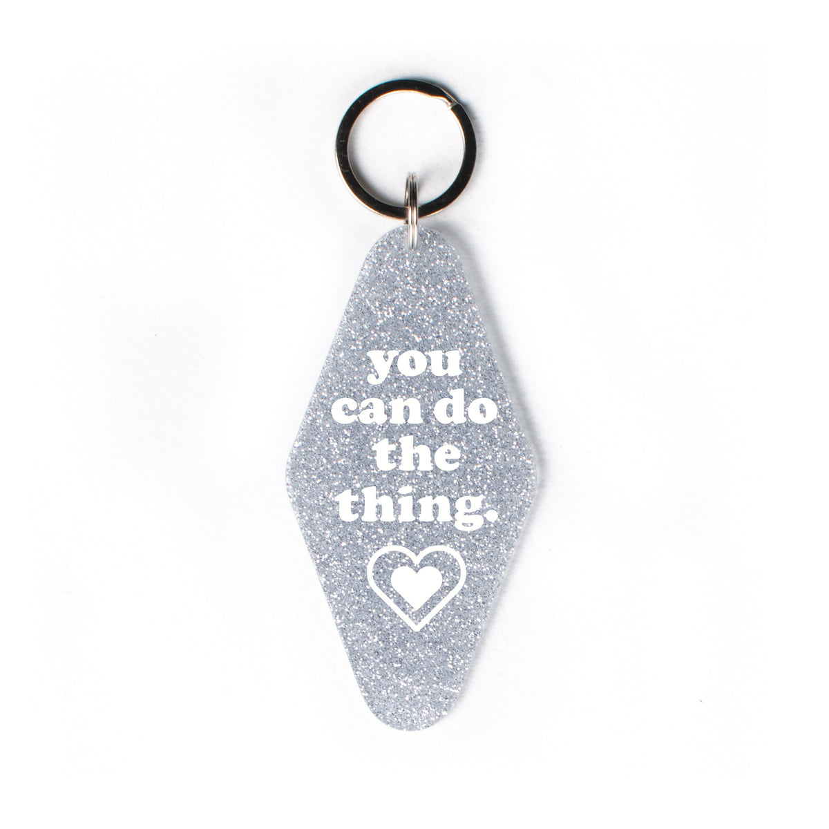 You Can Do The Thing Glitter Keychain