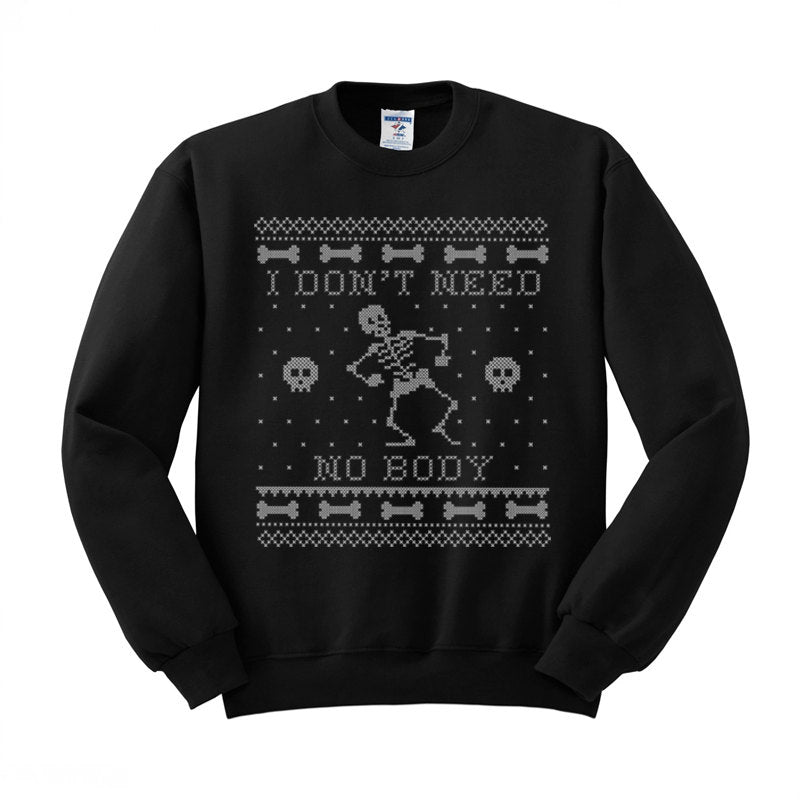 I Don&#39;t Need No Body Crewneck Sweatshirt - Femfetti