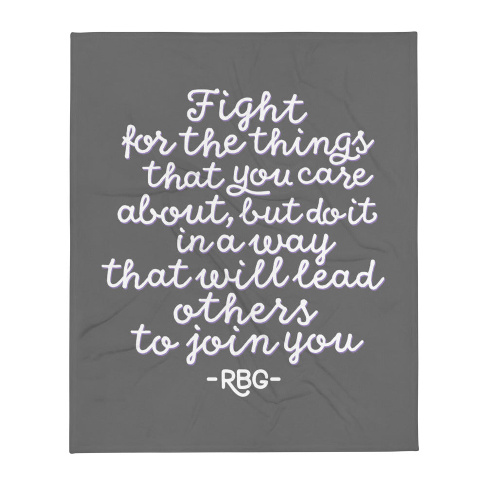 Fight For What You Care About RBG Throw Blanket