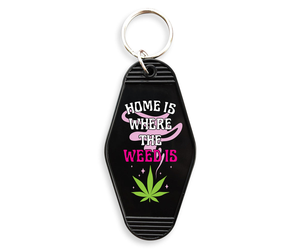 Home Is Where The Weed Is Motel Keychain