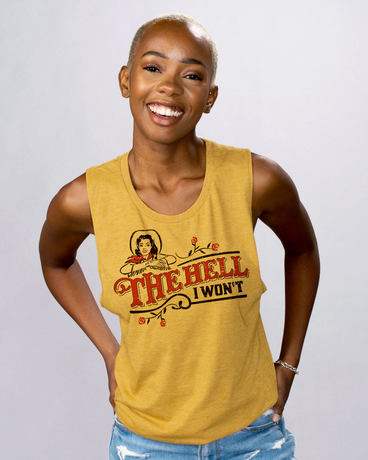 The Hell I Won&#39;t Muscle Tank