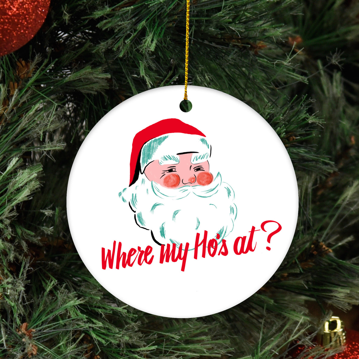 Where My Ho&#39;s At Ornament