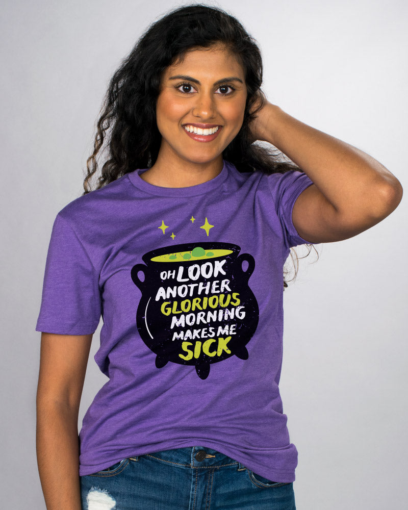 Another Glorious Morning Shirt - Femfetti - A heather purple  unisex fit graphic tee featuring the phrase &quot; Oh Look Another Glorious Morning Makes Me Sick&quot; in white and green text on a black cauldron.