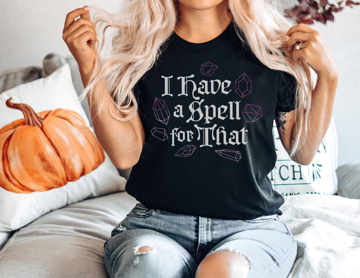 I Have A Spell For That Shirt