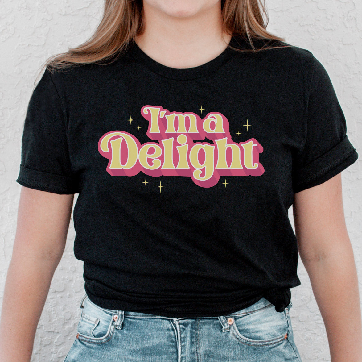 I'm A Delight Shirt - Femfetti